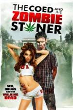 Watch The Coed and the Zombie Stoner Afdah