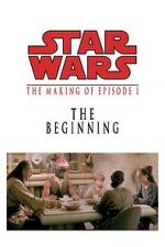 Watch The Beginning: Making \'Episode I\' Afdah