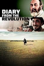 Watch Diary from the Revolution Afdah