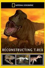 Watch National Geographic Dinosaurs Reconstructing T-Rex4/10/2010 Afdah
