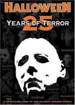 Watch Halloween: 25 Years of Terror Afdah