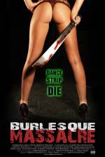 Watch Burlesque Massacre Afdah