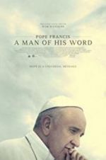 Watch Pope Francis: A Man of His Word Afdah