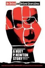 Watch A Huey P. Newton Story Afdah