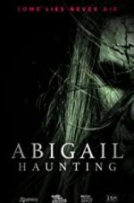 Watch Abigail Haunting Afdah