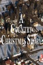 Watch A Country Christmas Story Afdah