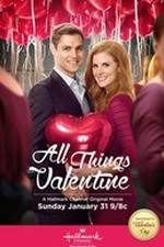 Watch All Things Valentine Afdah