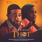Watch T.H.O.T. Therapy: A Focused Fylmz and Git Jiggy Production Afdah