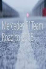 Watch Mercedes F1 Team: Road to 2015 Afdah