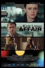 Watch The Kate Logan Affair Afdah