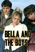 Watch Bella and the Boys Afdah