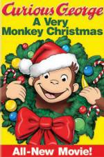 Watch Curious George: A Very Monkey Christmas Afdah