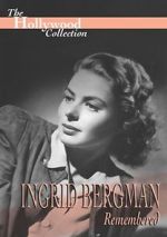 Watch Ingrid Bergman Remembered Afdah