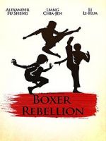 Watch Boxer Rebellion Afdah