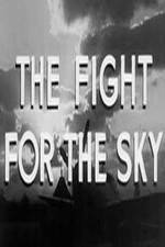 Watch The Fight for the Sky Afdah