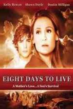 Watch Eight Days to Live Afdah