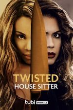 Watch Twisted House Sitter Afdah