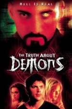 Watch The Irrefutable Truth About Demons Afdah