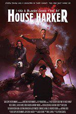 Watch I Had a Bloody Good Time at House Harker Afdah