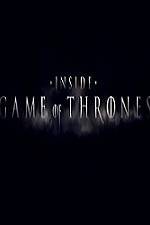 Watch Inside Game Of Thrones Afdah