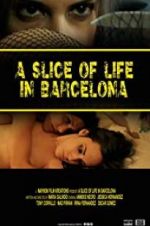 Watch A Slice of Life in Barcelona Afdah