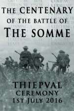 Watch The Centenary of the Battle of the Somme: Thiepval Afdah