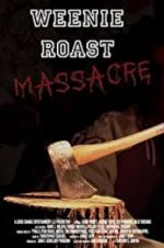 Watch Weenie Roast Massacre Afdah