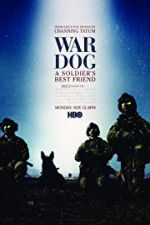 Watch War Dog: A Soldier\'s Best Friend Afdah