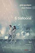 Watch 6 Balloons Afdah