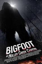 Watch Bigfoot at Holler Creek Canyon Afdah