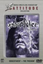 Watch WWE  Undertaker  The Phenom Afdah