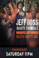 Watch Jeff Ross Roasts Criminals Live At Brazos County Jail Afdah
