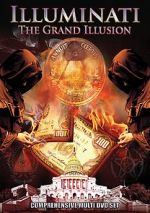 Watch Illuminati: The Grand Illusion Afdah