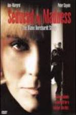 Watch Seduced by Madness: The Diane Borchardt Story Afdah