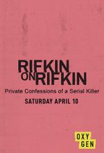 Watch Rifkin on Rifkin: Private Confessions of a Serial Killer Afdah