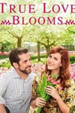 Watch True Love Blooms Afdah