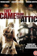 Watch They Came from the Attic Afdah