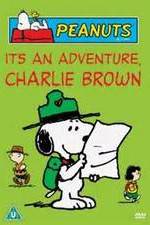 Watch It's an Adventure, Charlie Brown Afdah