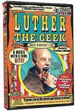 Watch Luther the Geek Afdah