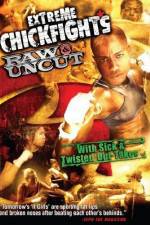 Watch Extreme Chickfights: Raw & Uncut The Movie Afdah