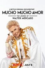 Watch Mucho Mucho Amor: The Legend of Walter Mercado Afdah