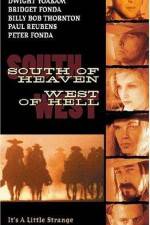 Watch South of Heaven West of Hell Afdah