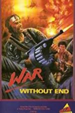 Watch War Without End Afdah