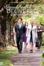 Watch Signed, Sealed, Delivered: Lost Without You Afdah
