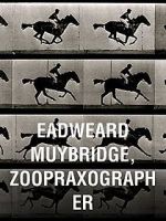 Watch Eadweard Muybridge, Zoopraxographer Afdah