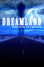 Watch Dreamland (2007) Afdah