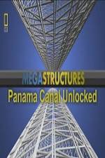 Watch National Geographic Megastructures Panama Canal Unlocked Afdah