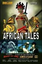 Watch African Tales The Movie - Mark of Uru - Enemy of the Rising Sun - Business and Pleasure Afdah