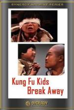 Watch Kung Fu Kids Break Away Afdah