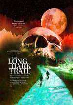 Watch The Long Dark Trail Afdah